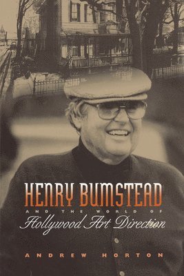 Henry Bumstead and the World of Hollywood Art Direction 1