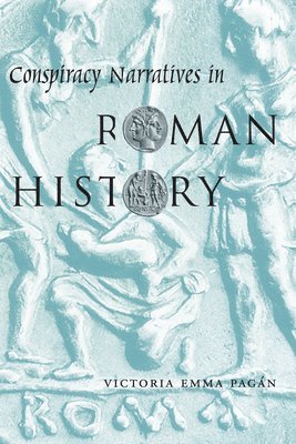 bokomslag Conspiracy Narratives in Roman History