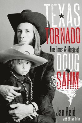 Jan Reid, Shawn Sahm - Texas Tornado, Häftad