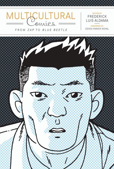Frederick Luis Aldama - Multicultural Comics, Inbunden