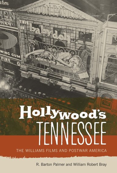 R. Barton Palmer, William Robert Bray - Hollywood's Tennessee, Häftad
