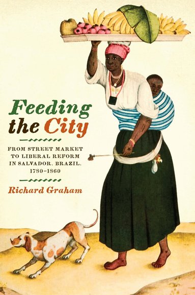 Richard Graham - Feeding the City, Häftad
