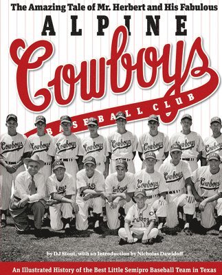 bokomslag The Amazing Tale of Mr. Herbert and His Fabulous Alpine Cowboys Baseball Club