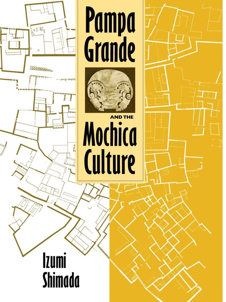 Pampa Grande and the Mochica Culture 1