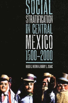 Social Stratification in Central Mexico, 1500-2000 1