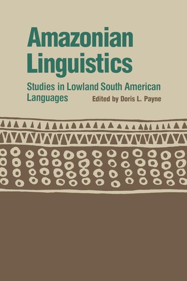 Doris L. Payne - Amazonian Linguistics, Häftad