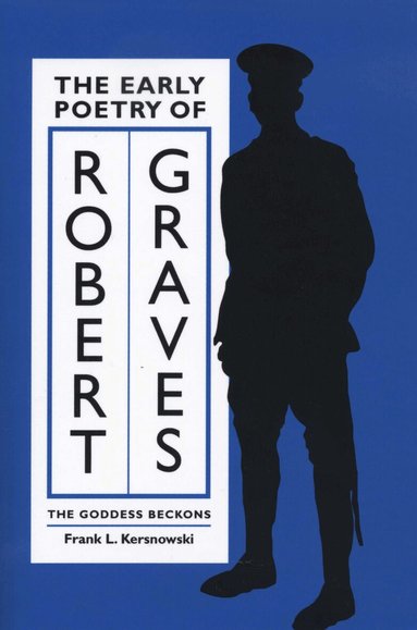 Frank L. Kersnowski - Early Poetry of Robert Graves, Häftad