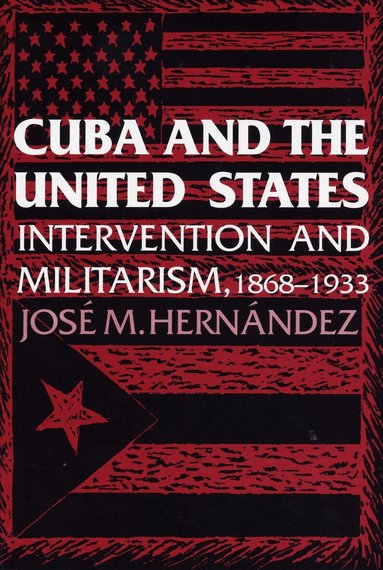Jose M. Hernández - Cuba and the United States, Häftad