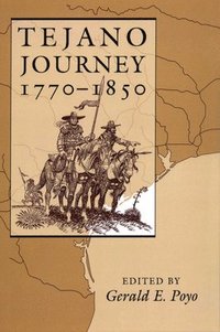 bokomslag Tejano Journey, 1770-1850
