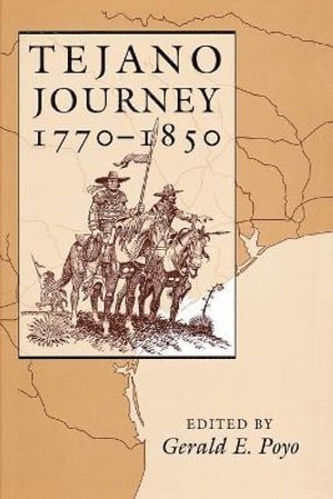 bokomslag Tejano Journey, 1770-1850