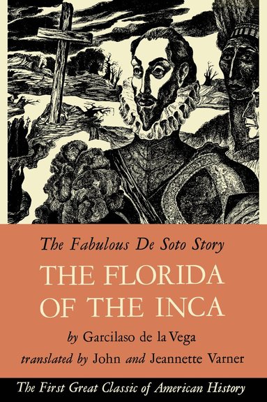 Garcilaso de la Vega - Florida of the Inca, Häftad