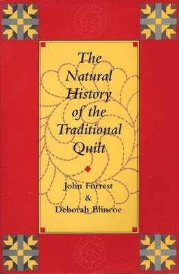 Natural History of the Traditional Quilt 1