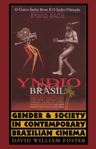 David William Foster - Gender and Society in Contemporary Brazilian Cinema, Häftad