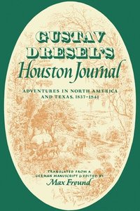 bokomslag Gustav Dresel's Houston Journal
