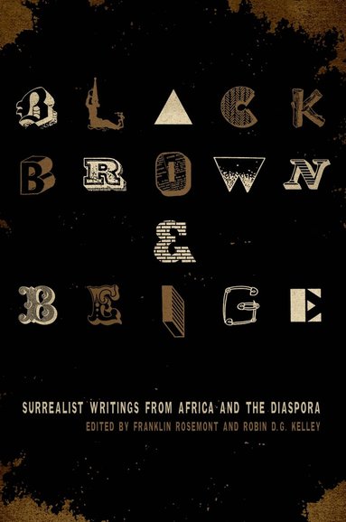 Franklin Rosemont, Robin D.G. Kelley - Black, Brown, & Beige, Häftad
