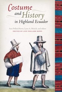 bokomslag Costume and History in Highland Ecuador