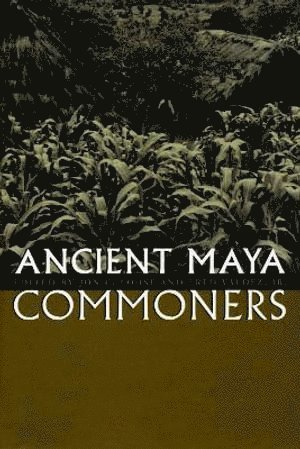 Ancient Maya Commoners 1