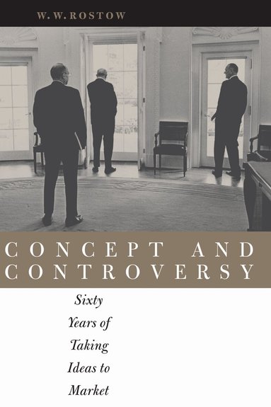 W. W. Rostow - Concept and Controversy, Häftad