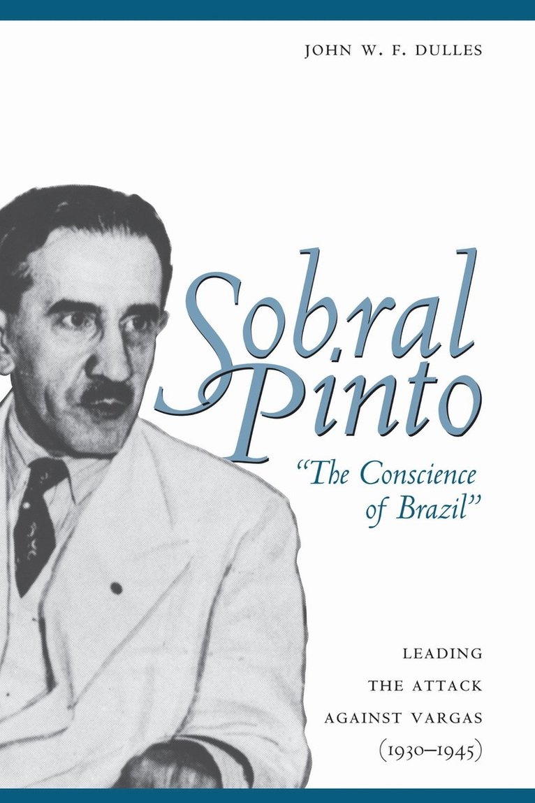 Sobral Pinto, "the Conscience of Brazil"