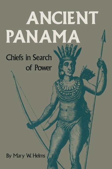 Mary W. Helms - Ancient Panama, Häftad