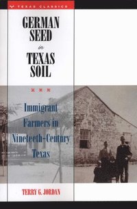 bokomslag German Seed in Texas Soil