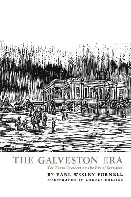 The Galveston Era 1