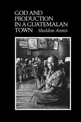 God and Production in a Guatemalan Town 1