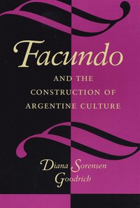 bokomslag Facundo and the Construction of Argentine Culture