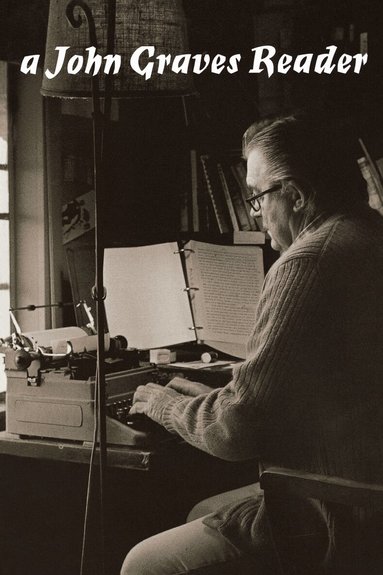 John Graves - John Graves Reader, Häftad