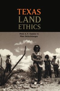 bokomslag Texas Land Ethics