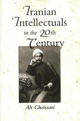 Iranian Intellectuals in the Twentieth Century 1