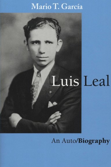 Mario T. García - Luis Leal, Häftad