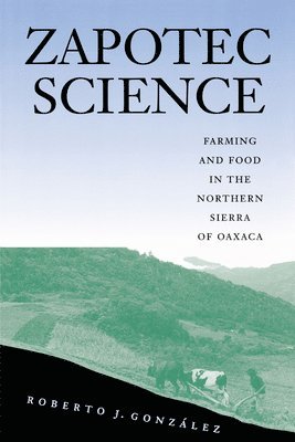 Roberto J. González - Zapotec Science, Häftad