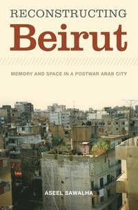 bokomslag Reconstructing Beirut