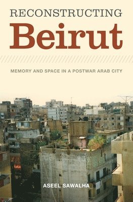 Reconstructing Beirut 1