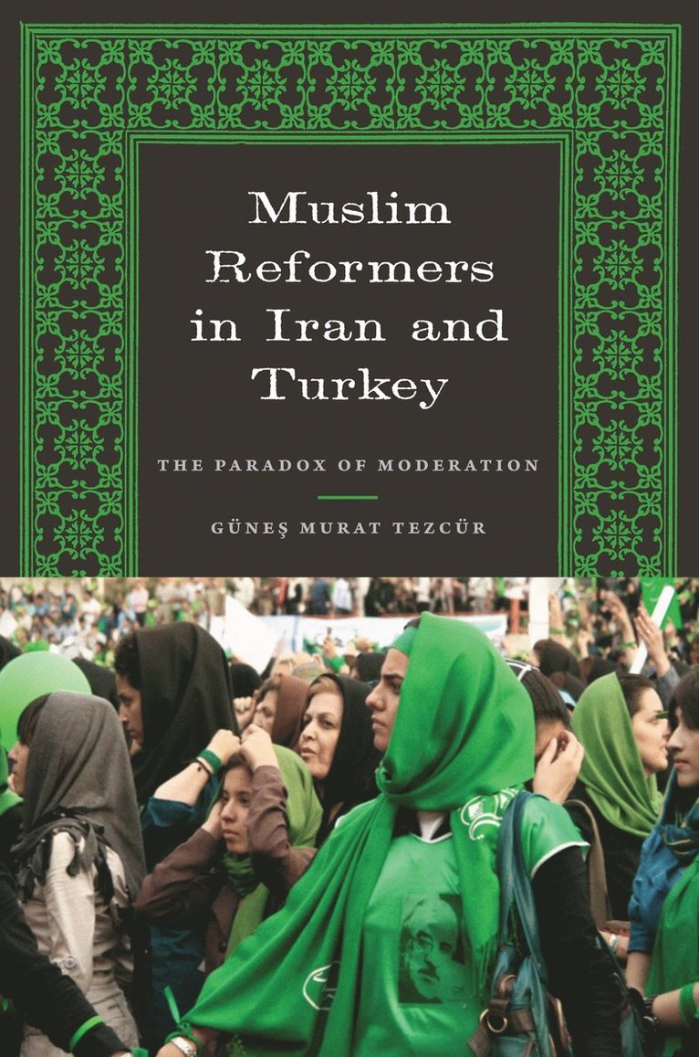 Muslim Reformers in Iran and Turkey 1