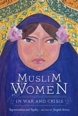 Muslim Women in War and Crisis 1