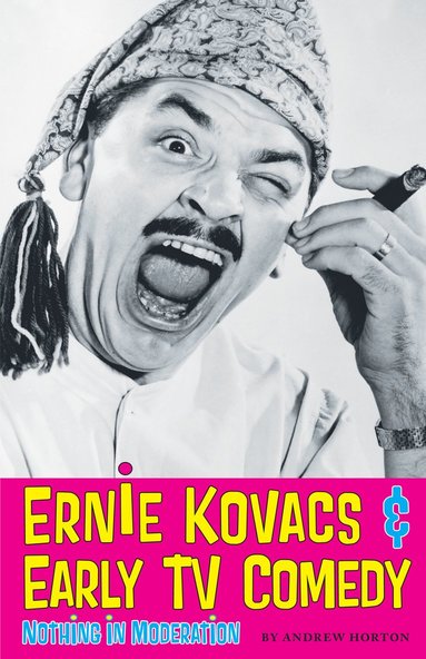 bokomslag Ernie Kovacs & Early TV Comedy