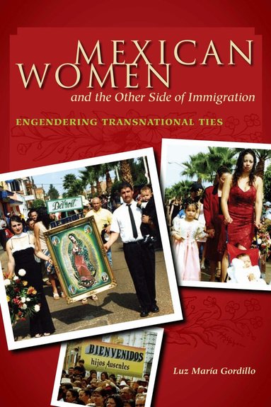 Luz María Gordillo - Mexican Women and the Other Side of Immigration, Häftad