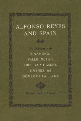 Alfonso Reyes and Spain 1