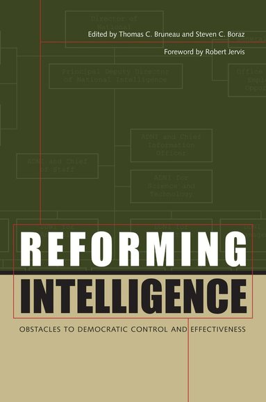 Thomas C. Bruneau, Steven C. Boraz - Reforming Intelligence, Häftad