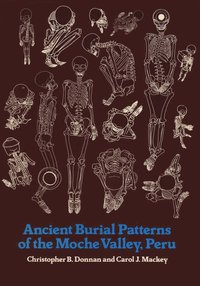 bokomslag Ancient Burial Patterns of the Moche Valley, Peru