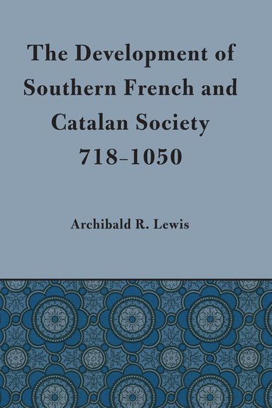 bokomslag Development of Southern French and Catalan Society, 718-1050