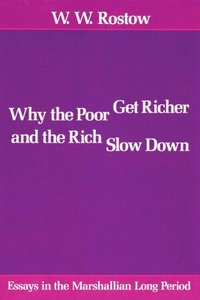 bokomslag Why the Poor Get Richer and the Rich Slow Down
