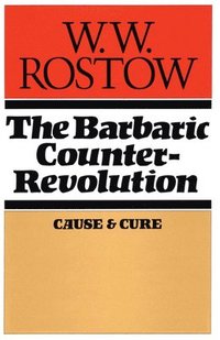 bokomslag The Barbaric Counter Revolution