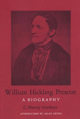 C. Harvey Gardiner - William Hickling Prescott, Häftad