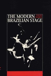 bokomslag The Modern Brazilian Stage