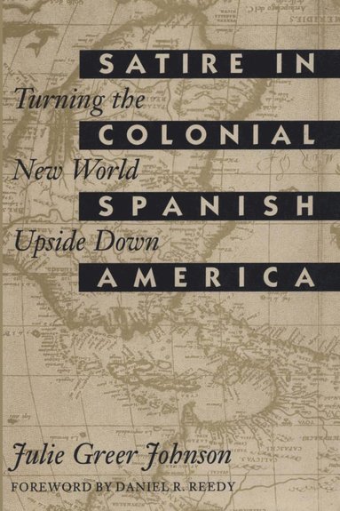 bokomslag Satire in Colonial Spanish America