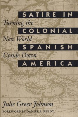 Satire in Colonial Spanish America 1