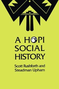 bokomslag A Hopi Social History